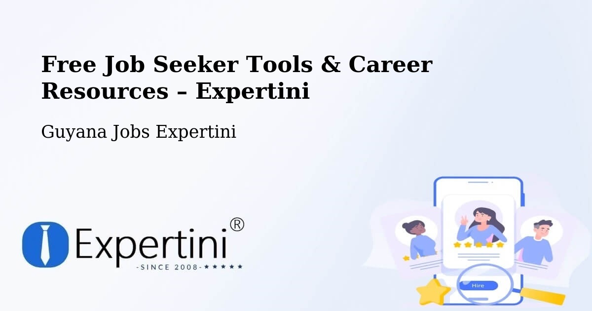 Free Job Seeker Tools & Career Resources – Lethem - Lethem, Guyana Jobs Expertini